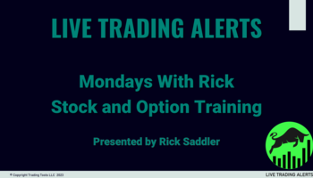 Monday With Rick - Stock/Option Session