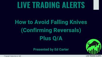 Avoiding Falling Knives (Confirming Trend Reversals)